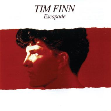 Tim Finn -  Escapade